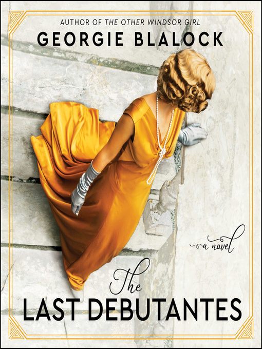 Title details for The Last Debutantes by Georgie Blalock - Available